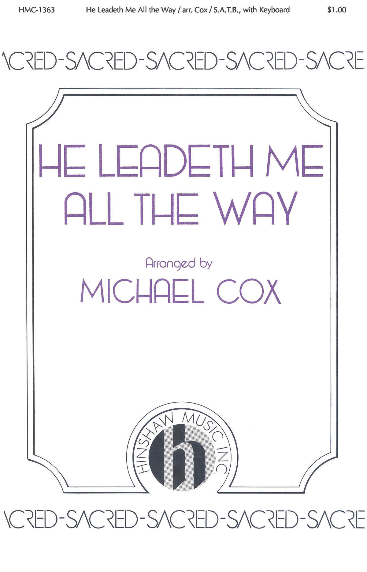 He Leadeth Me All The Way