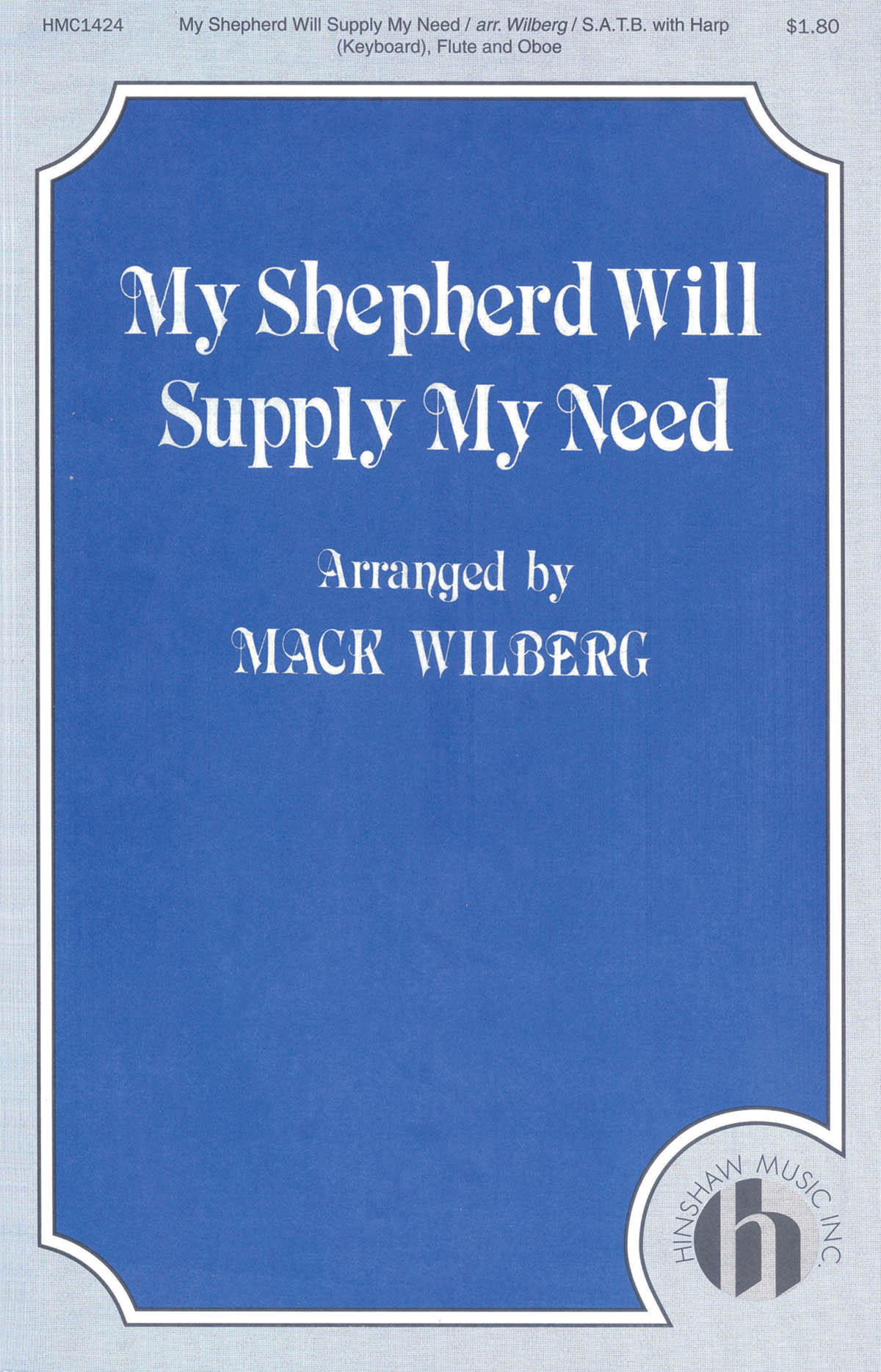 My Shepherd Will Supply My Need (SATB)