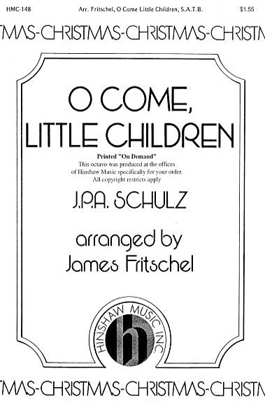 O Come, Little Children