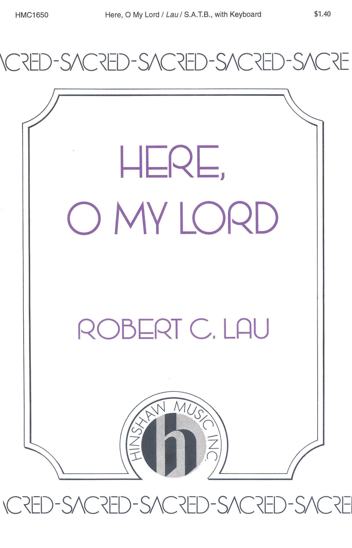 Here, O My Lord