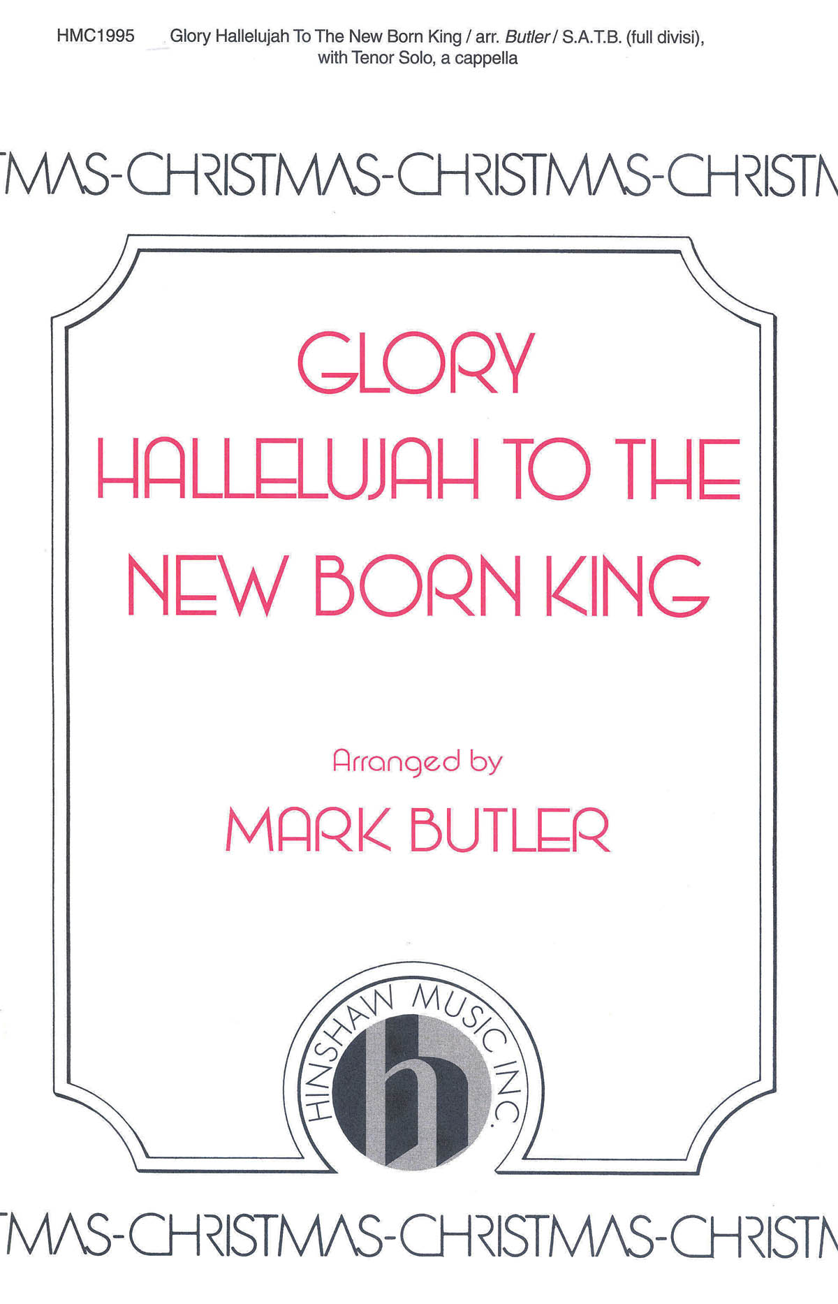 Glory Hallelujah To The New Born King