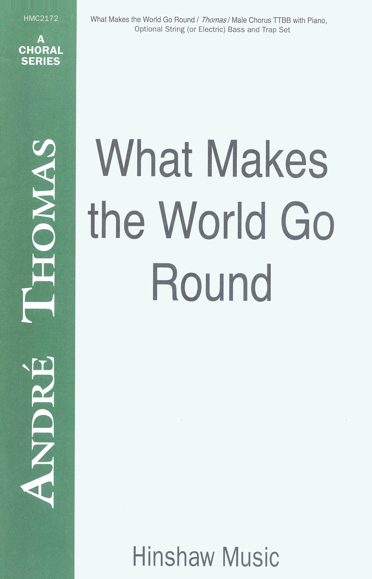 What Makes The World Go Round