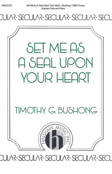 Set Me As A Seal Upon Your Heart
