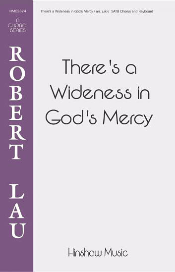 There's A Wideness In God's Mercy