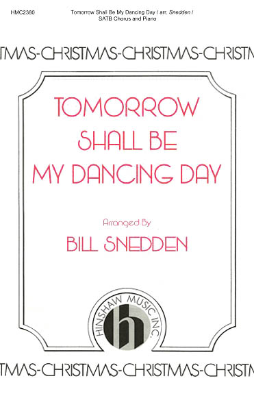 Tomorrow Shall Be My Dancing Day