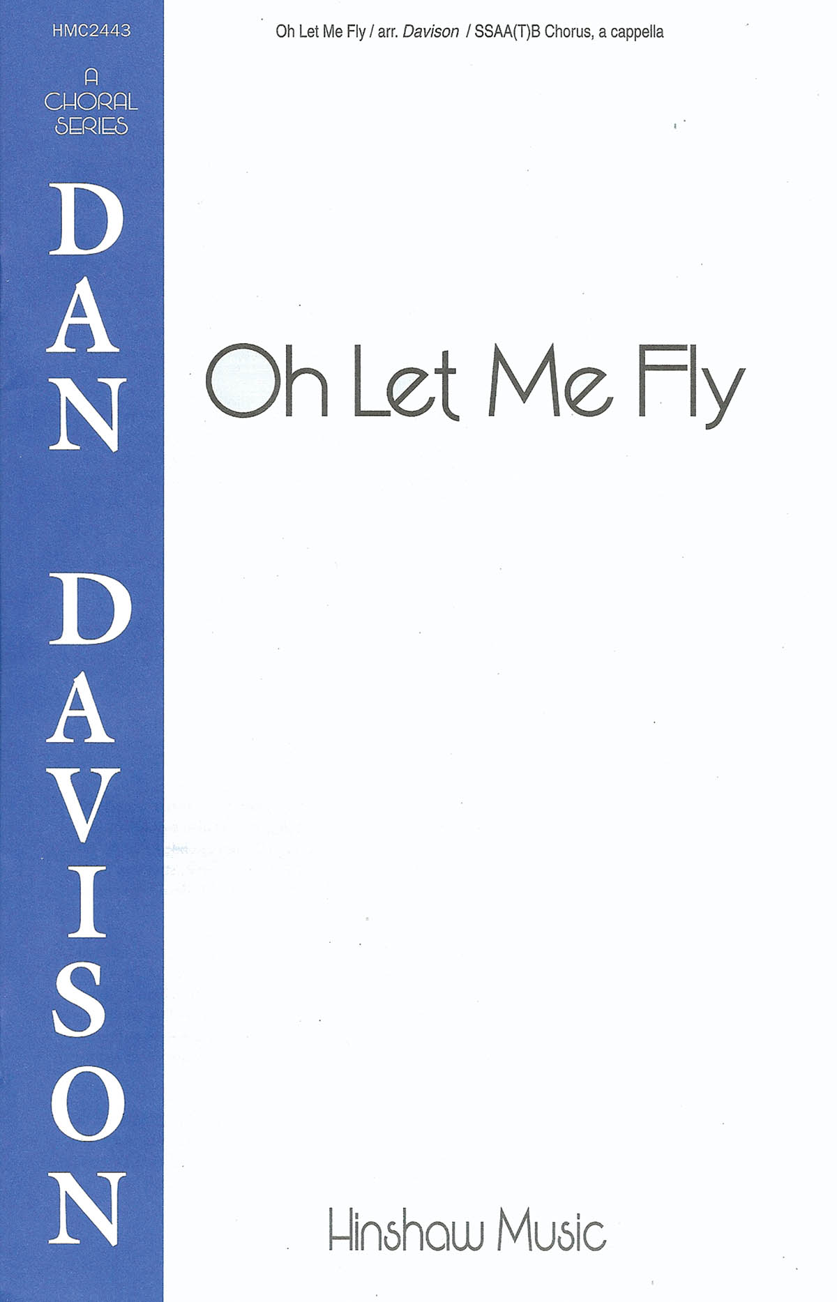 Oh Let Me Fly