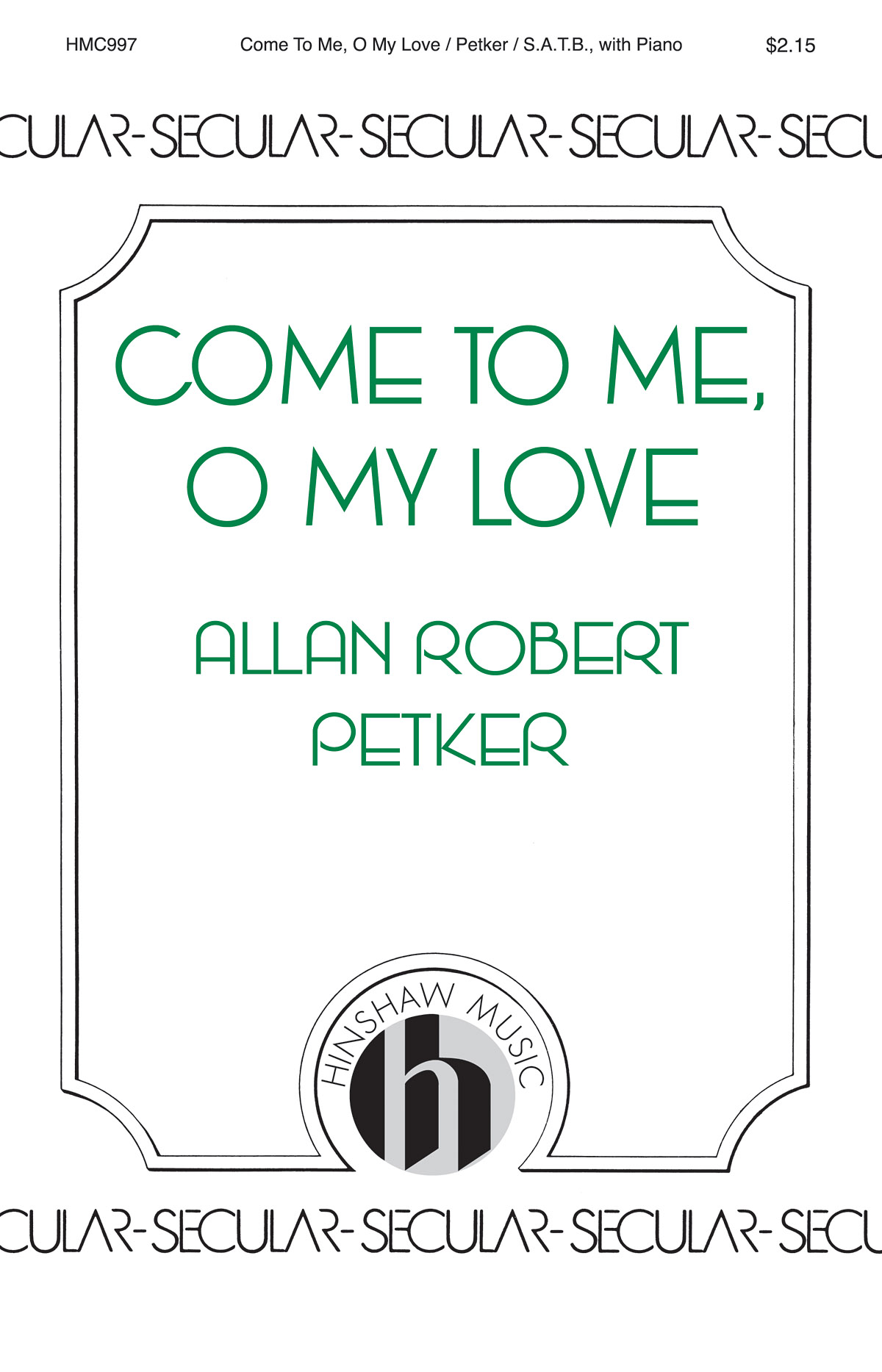 Come To Me, O My Love