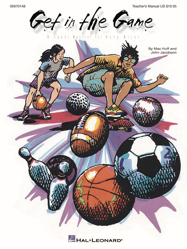 Get in the Game Musical(A Sports Musical For Young Voices)