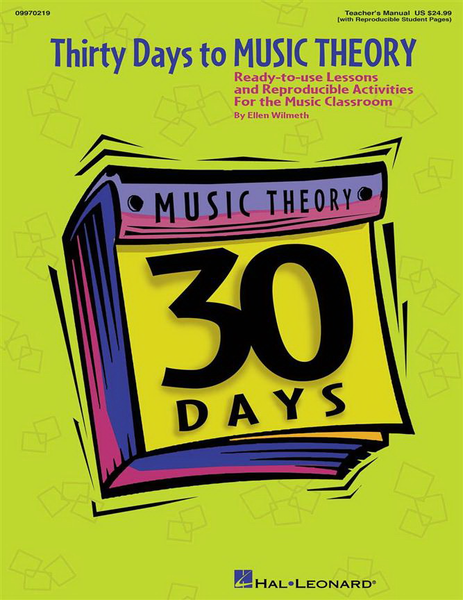 Thirty Days to Music Theory Classroom Resource(Ready-To-Use Lessons and Reproducible Activities)