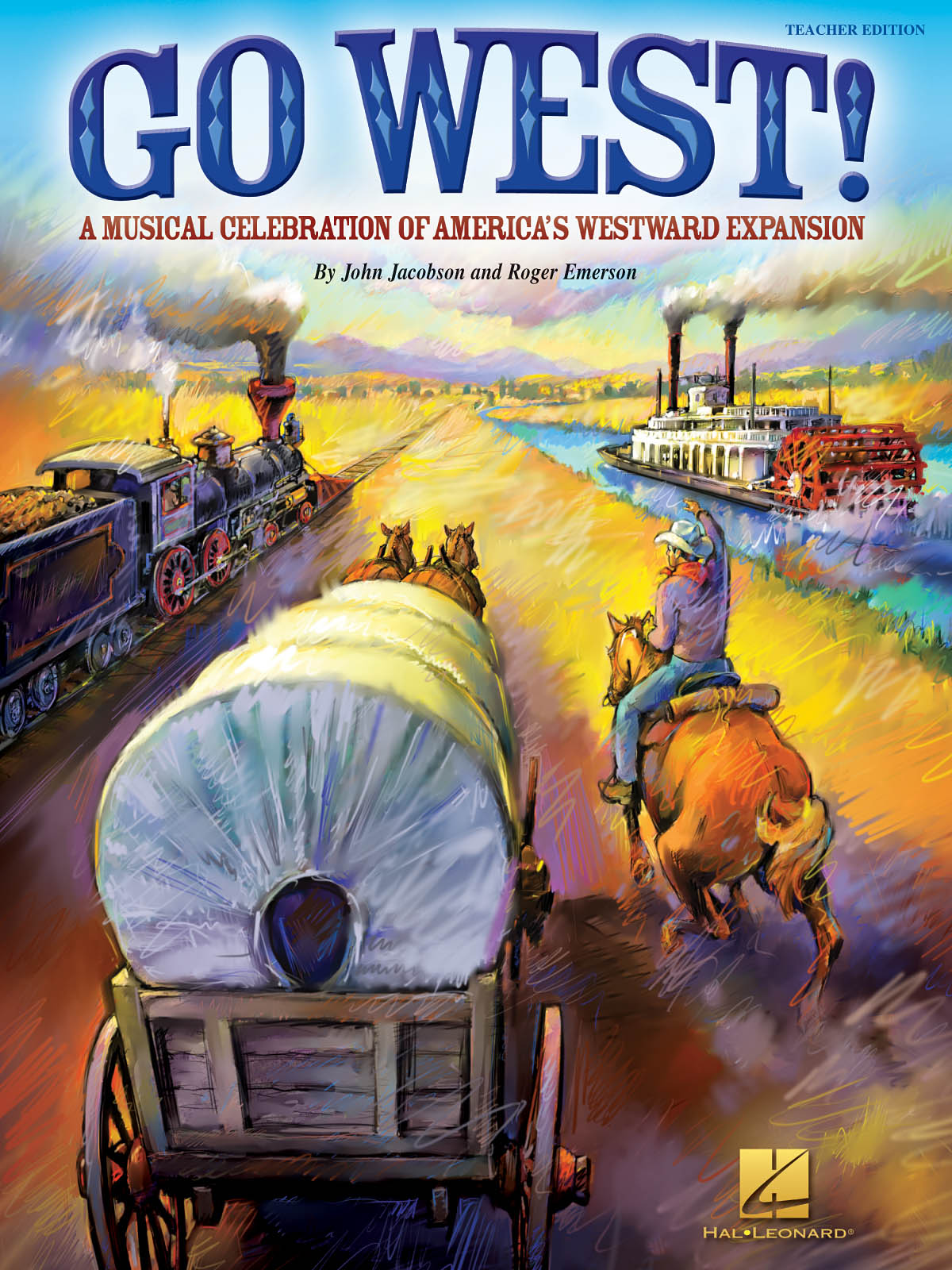 Go West!(A Musical Celebration of America's Westward Expansion)