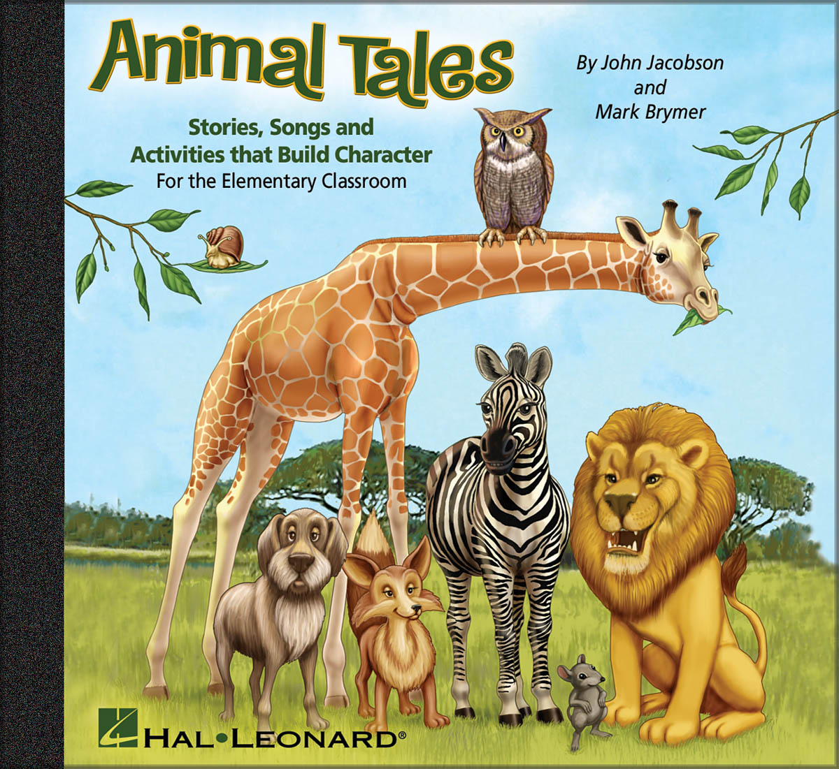 Animal Tales(Stories, Songs and Activities that Build Character)