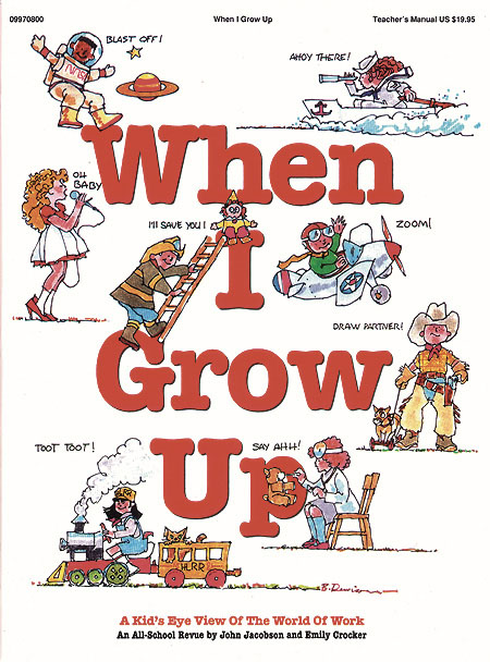 When I Grow Up Musical(Teacher's Manual)