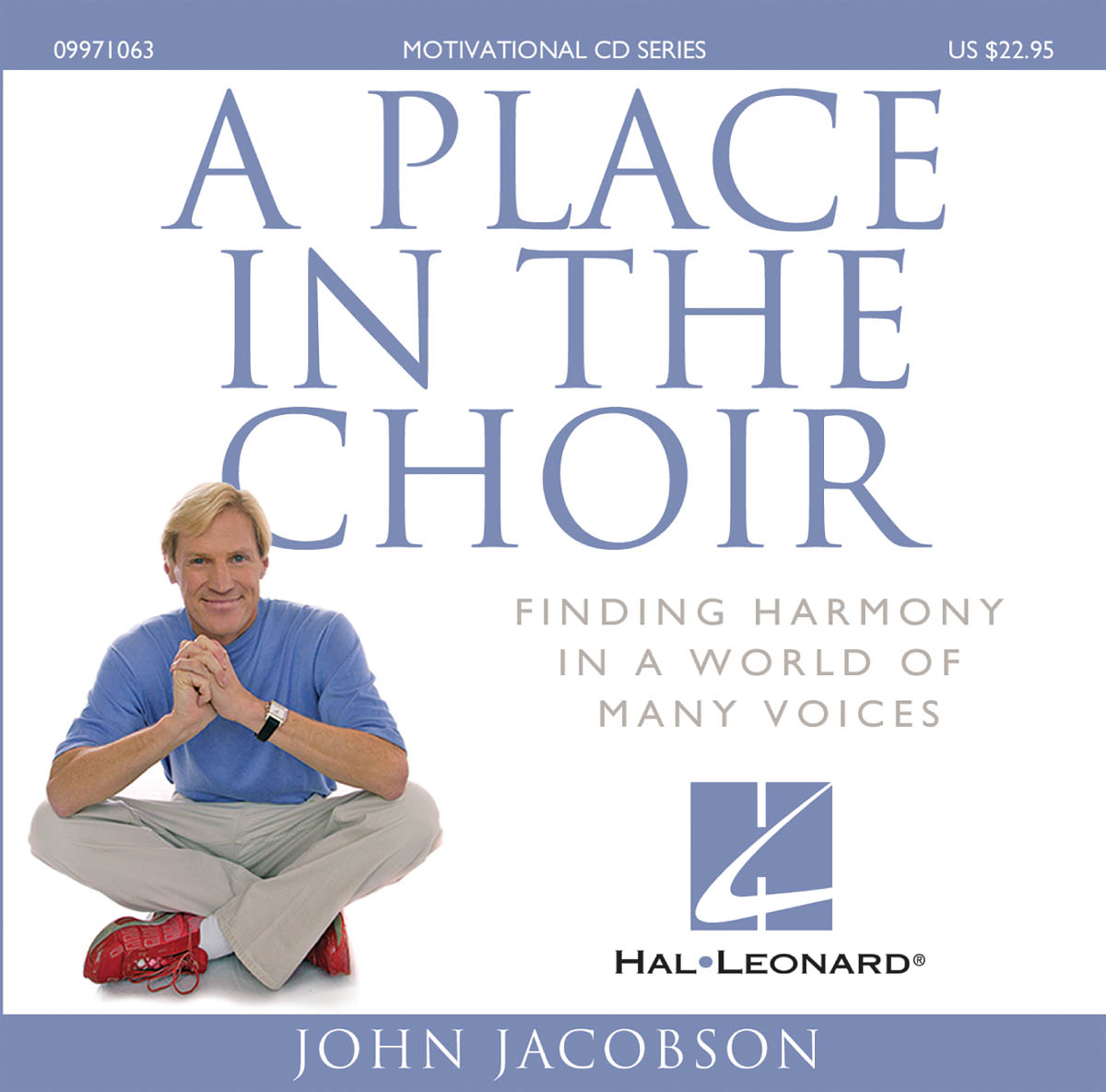 A Place in the Choir(Finding Harmony in a World of Many Voices)