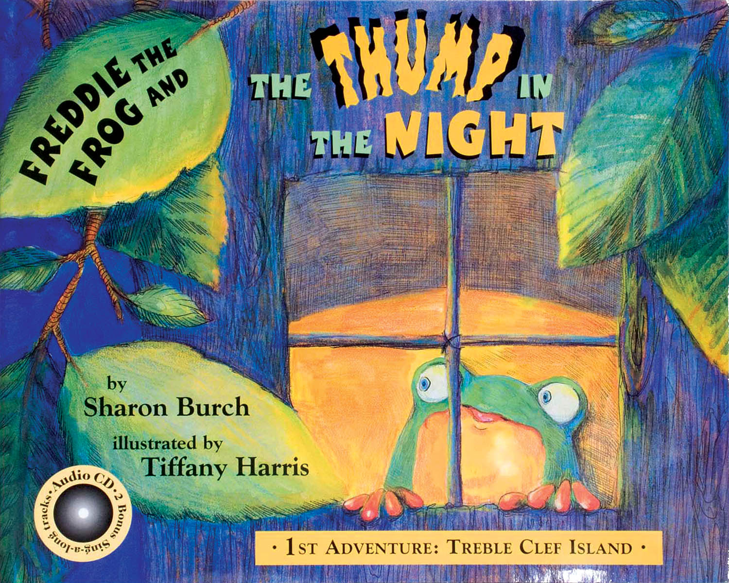 Freddie the Frog and the Thump in the Night(1st Adventure: Treble Clef Island)