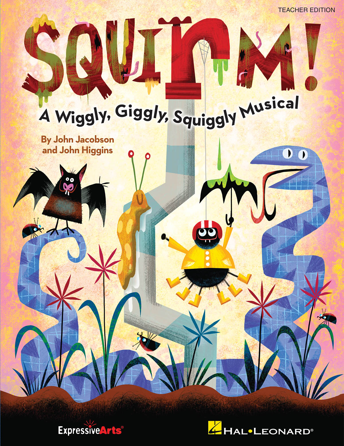Squirm!(A Wiggly, Giggly, Squiggly Musical)