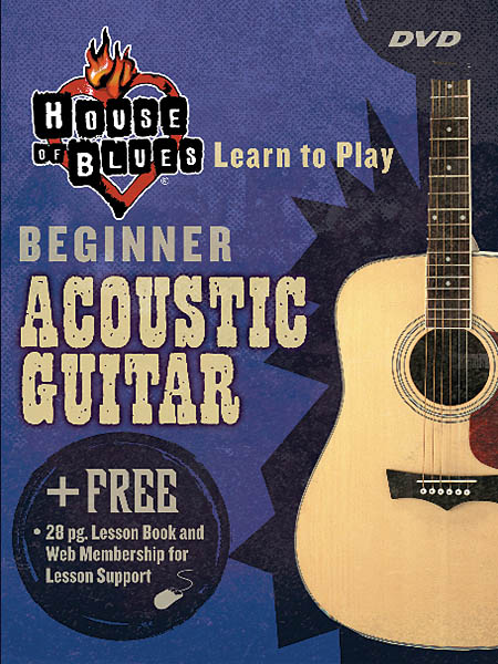 House of Blues - Beginner Acoustic Guitar(House of Blues Learn to Play Series)