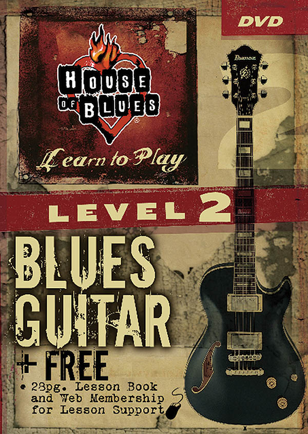 House of Blues - Blues Guitar, Level 2(House of Blues Learn to Play Series)