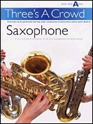 Three's a Crowd - sax Junior Book A (Easy)