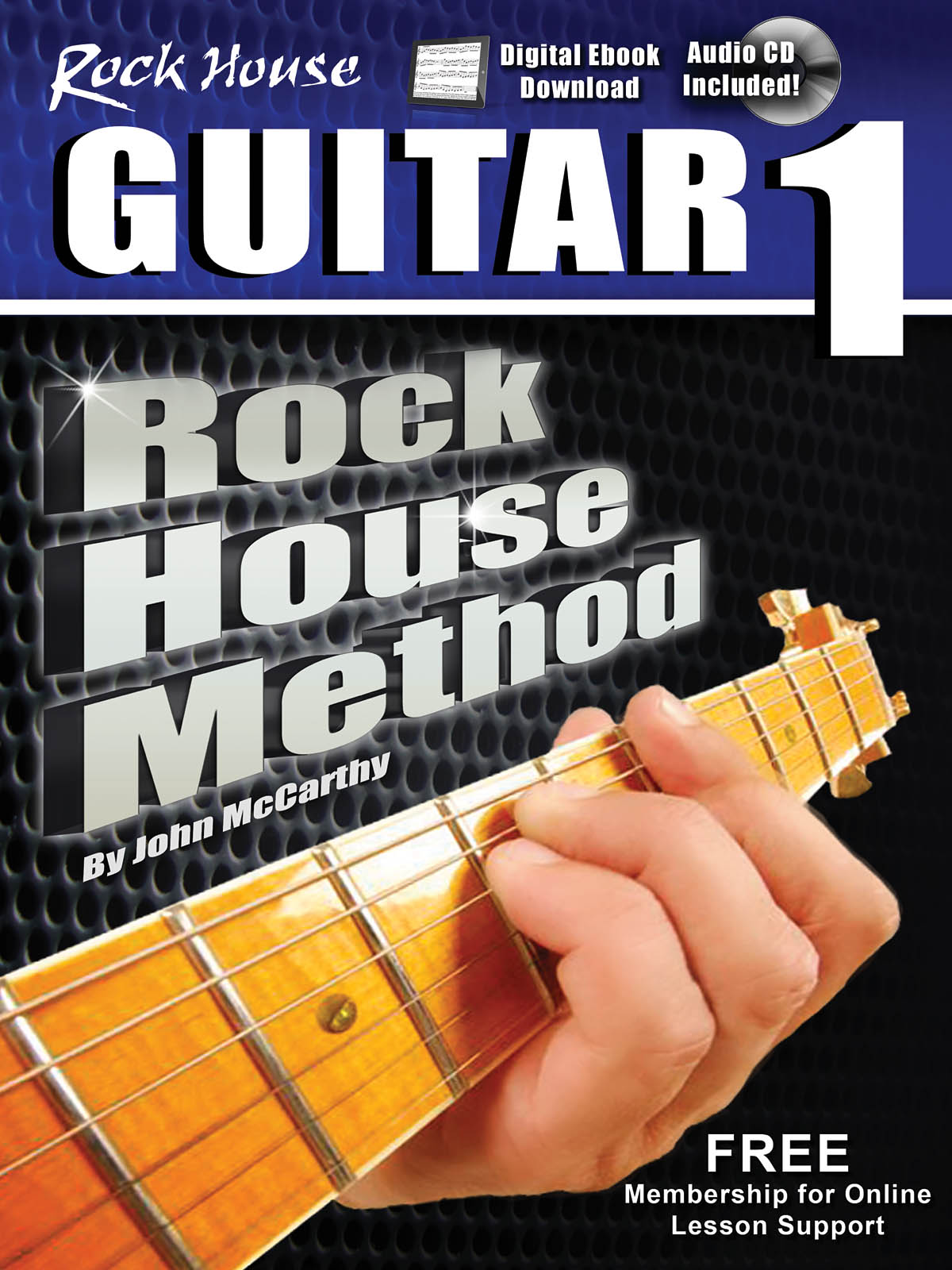 The Rock House Method: Learn Guitar 1(The Method For The New Generation Rock House)