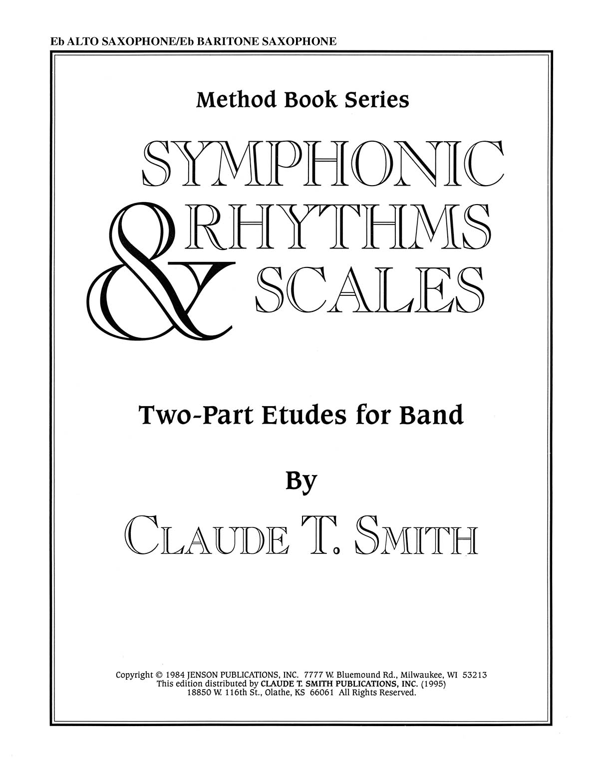 Symphonic Rhythms & Scales(Two-Part Etudes For Band and Orchestra Eb Alto Saxophone/Eb Baritone Saxo