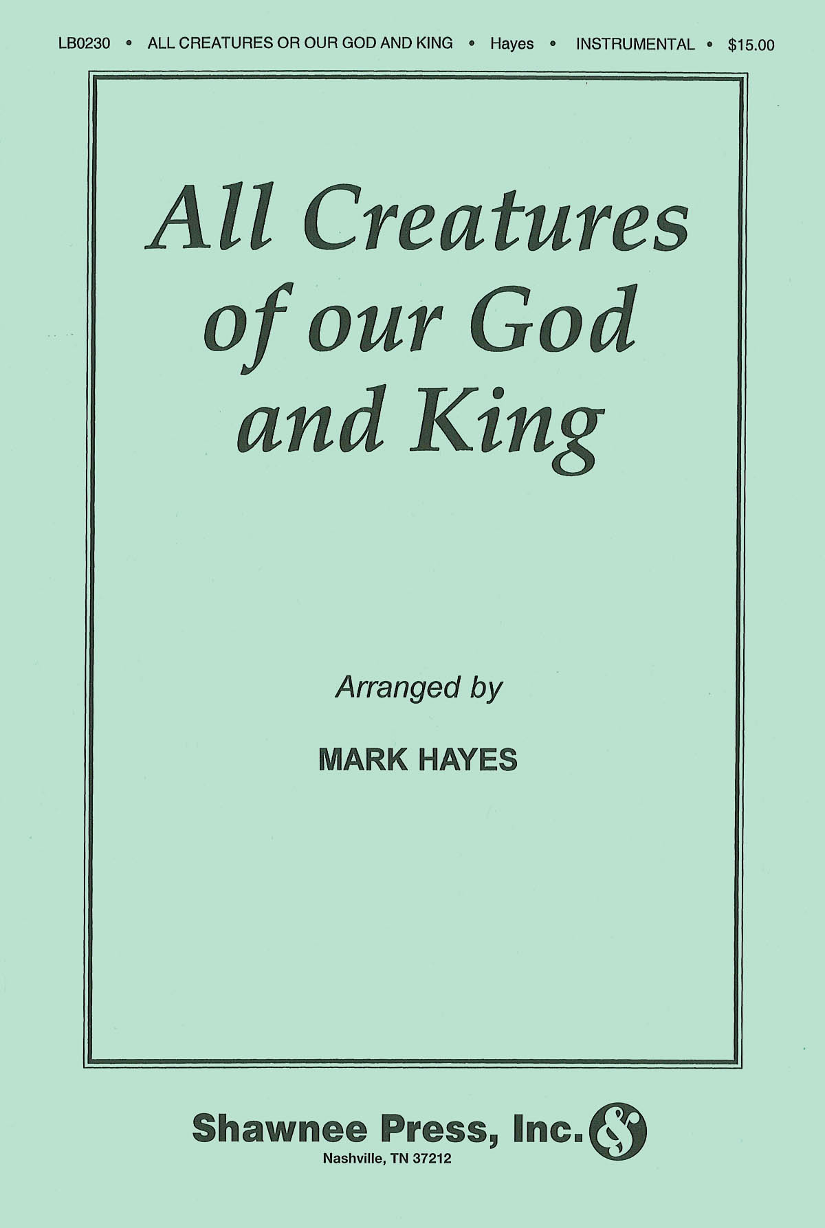 All Creatures of Our God and King