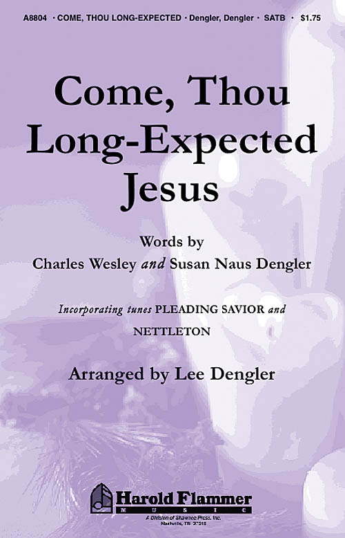 Come, Thou Long-Expected Jesus