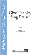 Give Thanks, Sing Praise