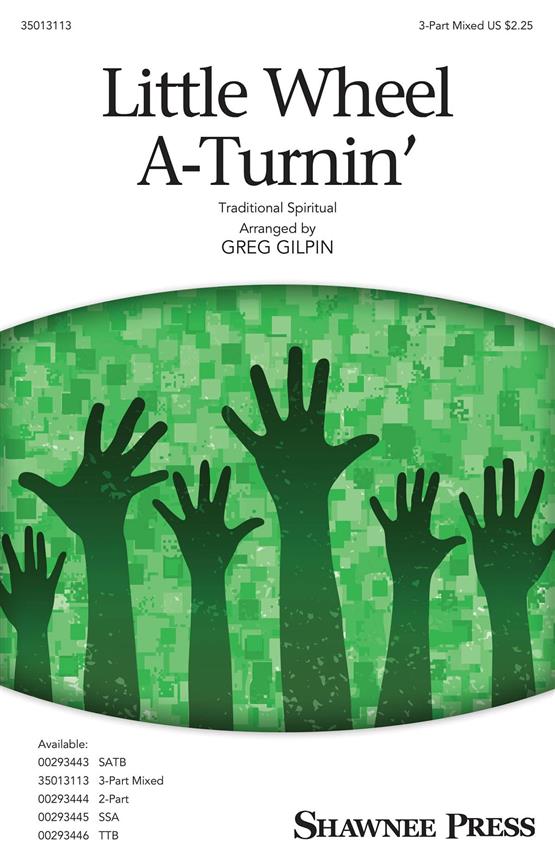 Little Wheel A-Turnin'