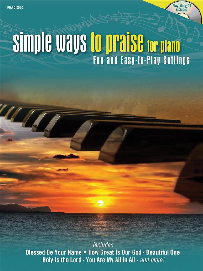 Simple Ways To Praise for Piano