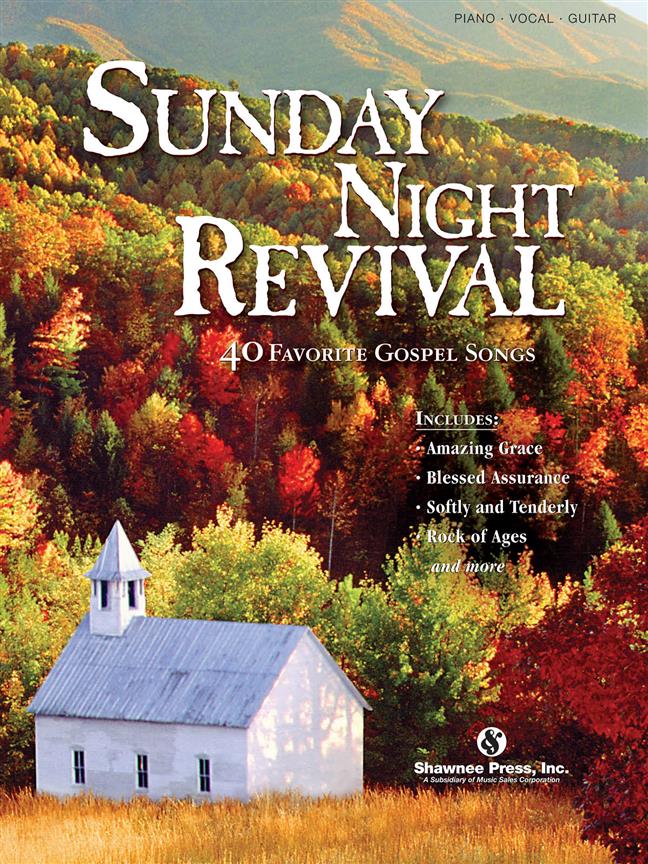 Sunday Night Revival 40 Favorite Gospel Songs