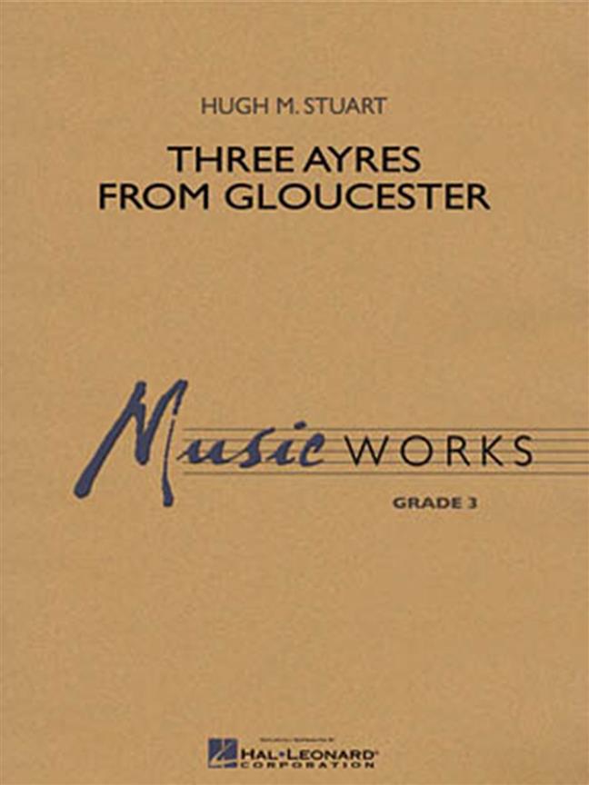 Three Ayres from Gloucester (Harmonie)