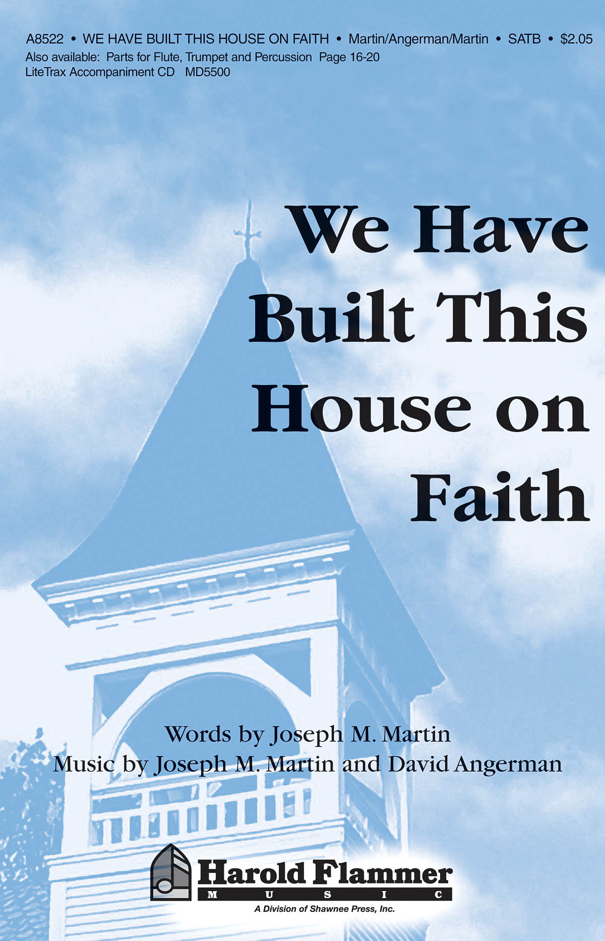 We Have Built This House on Faith (SATB)