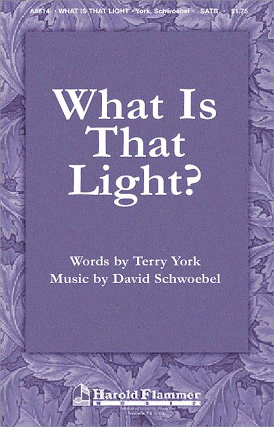 What Is That Light? (SATB)