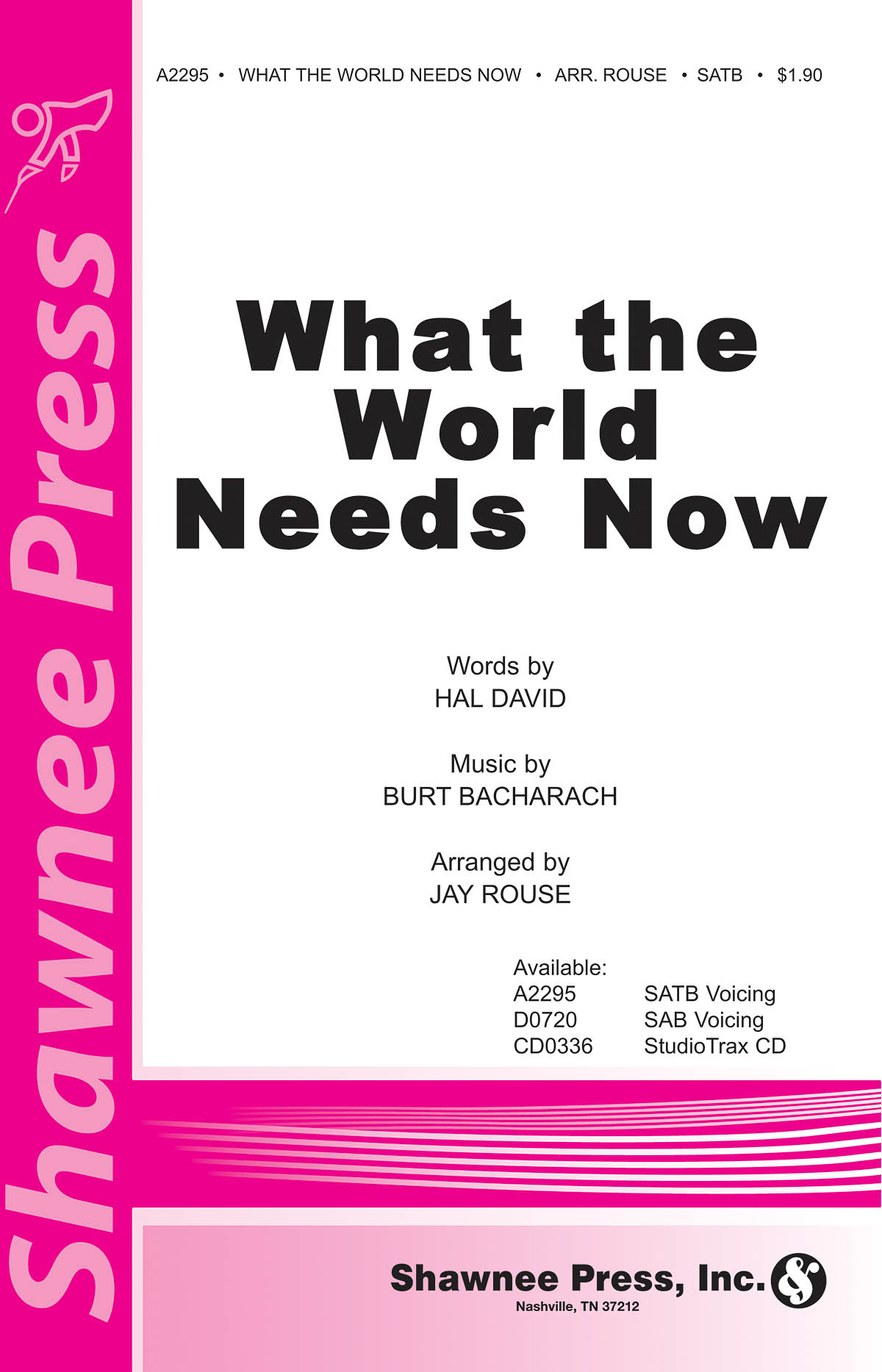 What the World Needs Now (SATB)