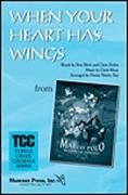 When Your Heart Has Wings (SATB)