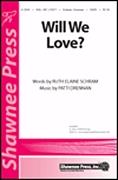 Will We Love? (SATB)