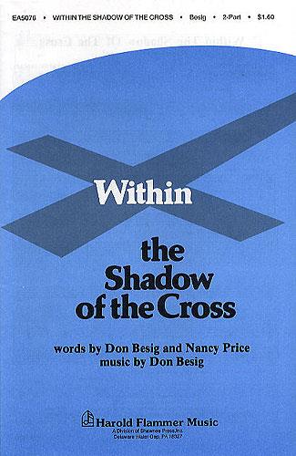 Within the Shadow of the Cross (SATB)