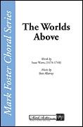 The Worlds Above SATB (SATB)