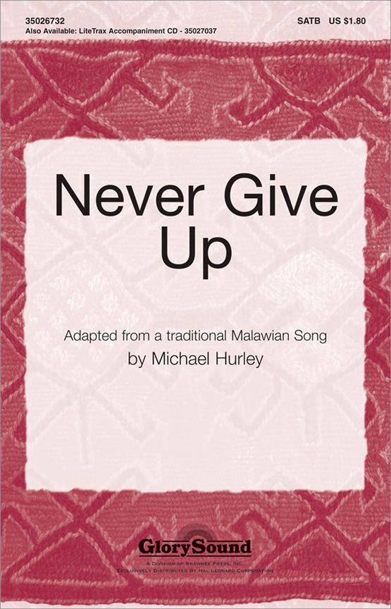 Never Give Up (SATB)