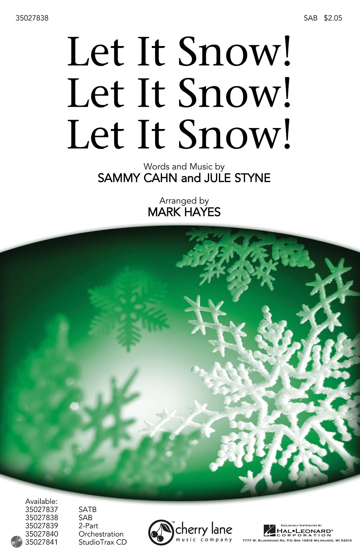 Jule Styne: Let It Snow! Let It Snow! Let It Snow! (SAB)