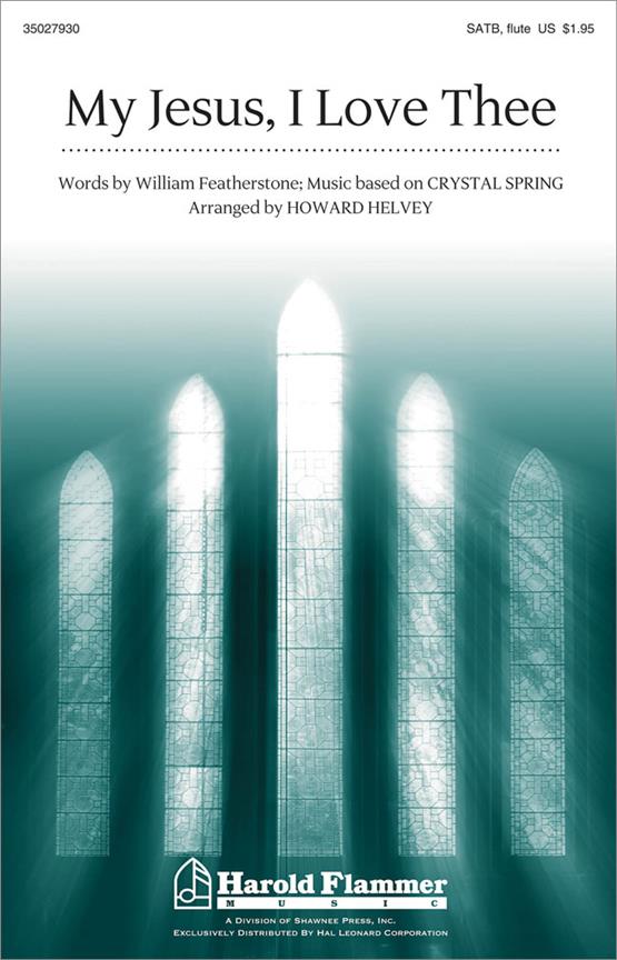 My Jesus, I Love Thee (SATB)