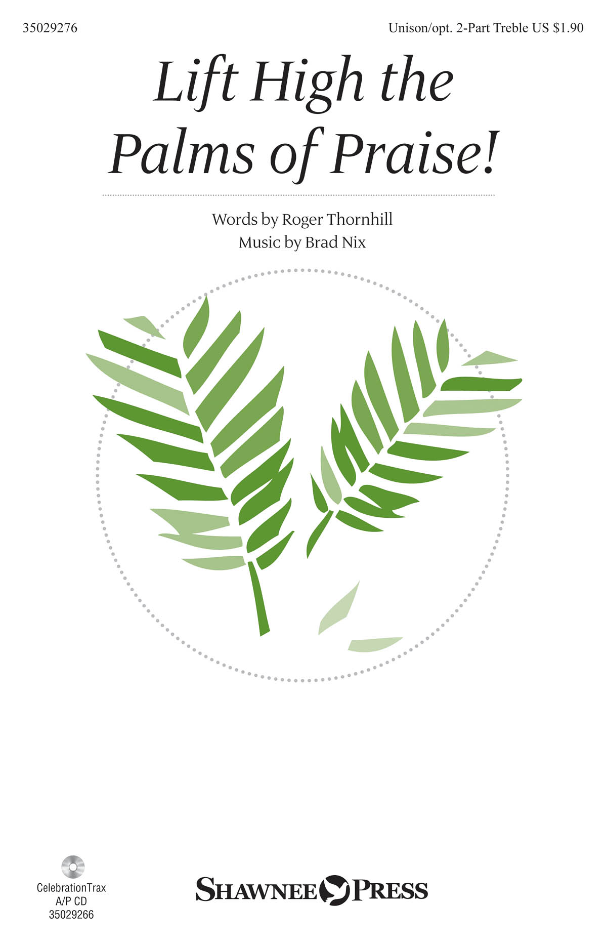 Lift High The Palms Of Praise!