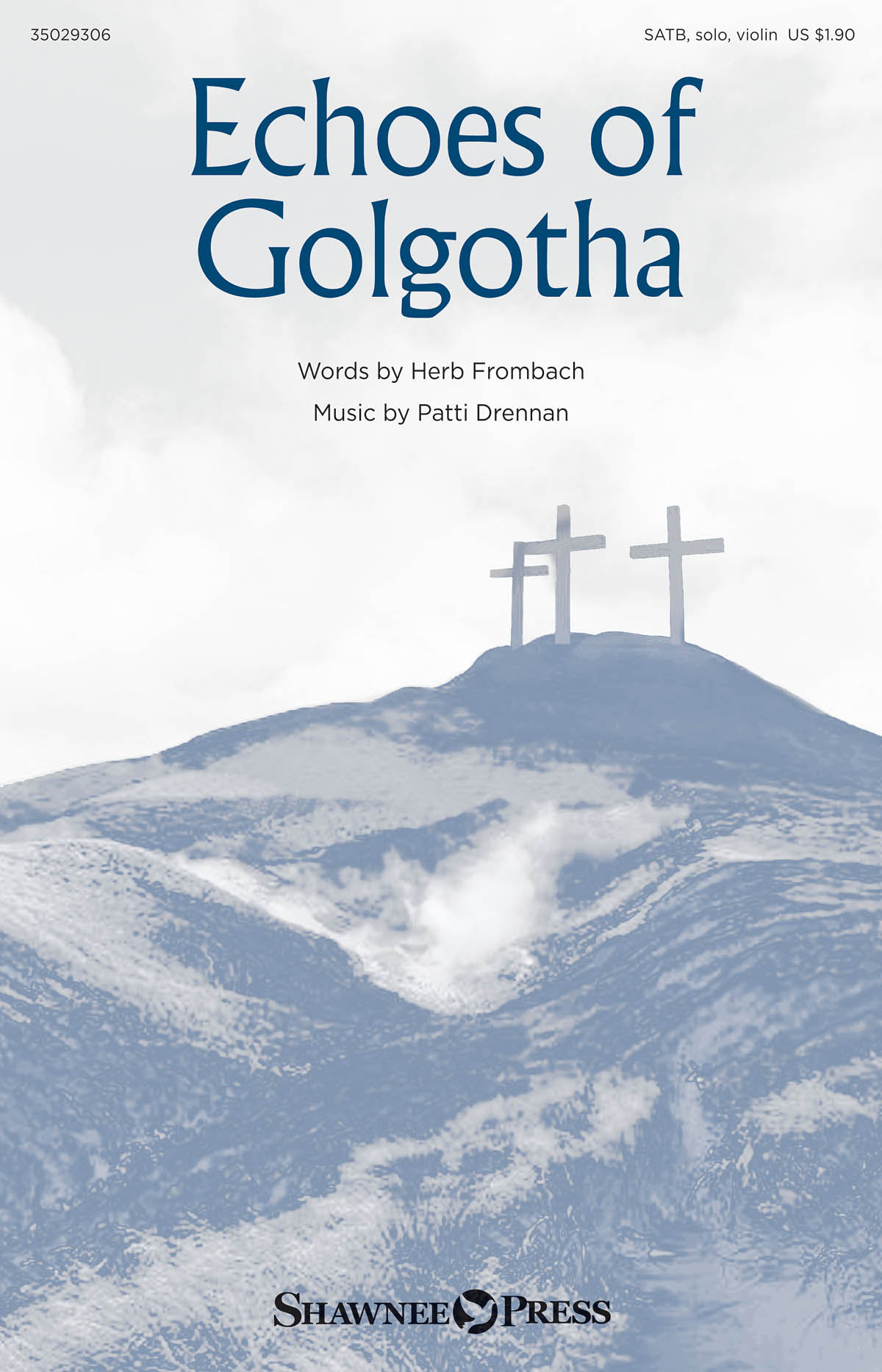 Echoes of Golgotha (SATB)