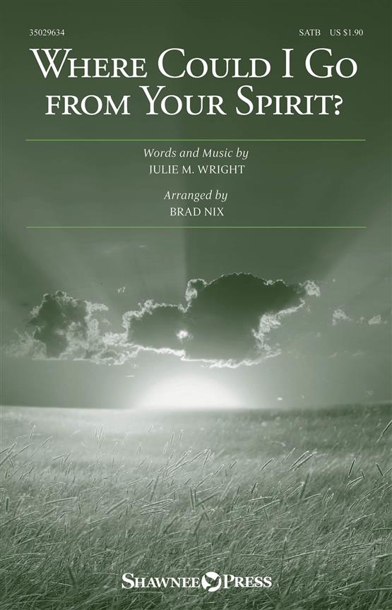 Where Could I Go from Your Spirit?