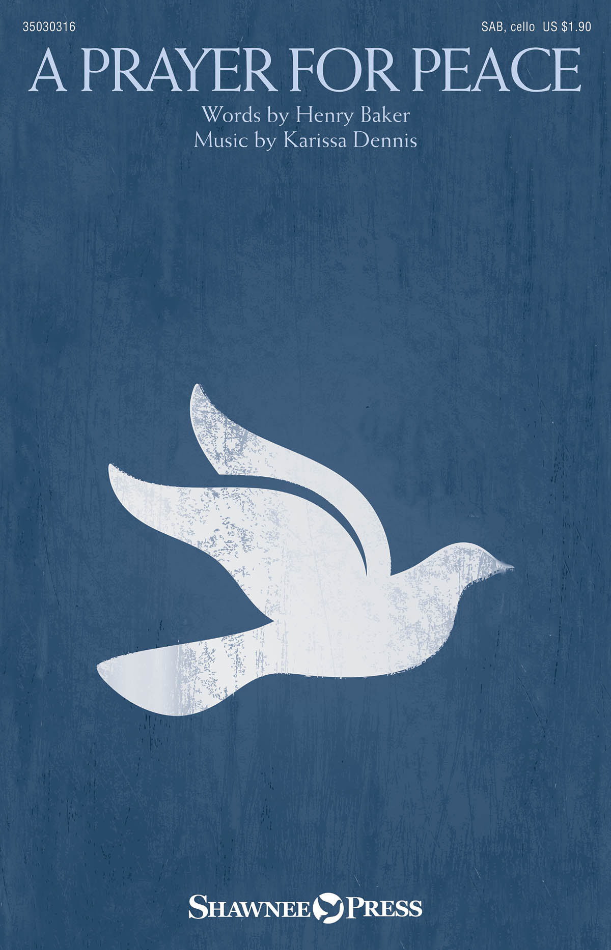 Karissa Dennis: A Prayer For Peace (SAB)