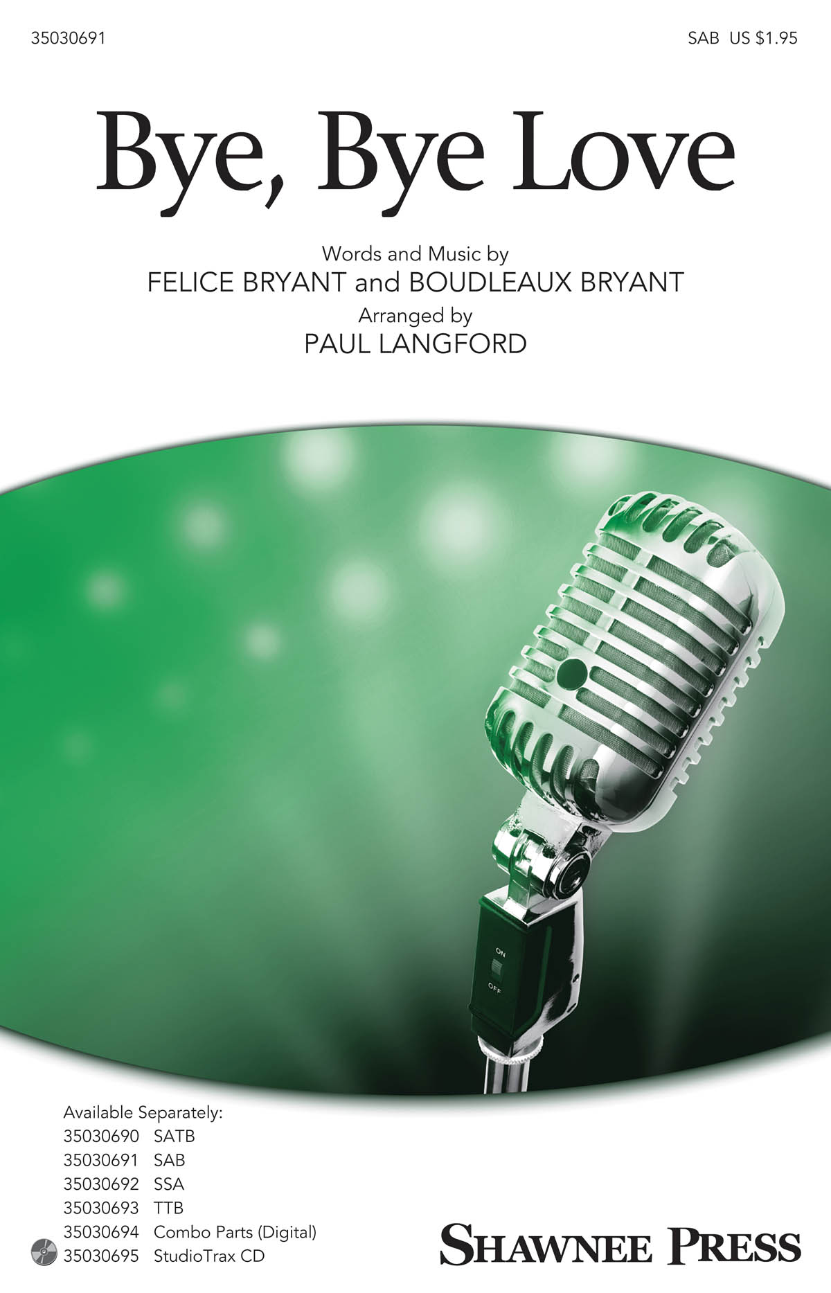 Felice Bryant: Bye, Bye Love (SAB)