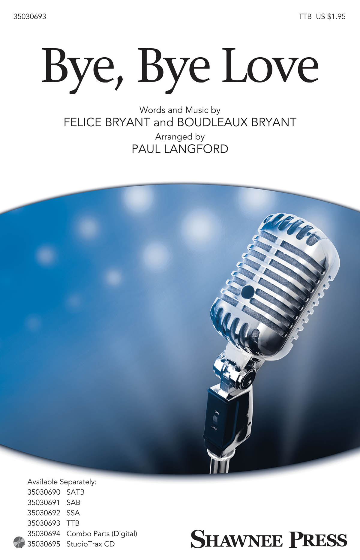 Felice Bryant: Bye, Bye Love (TTBB)