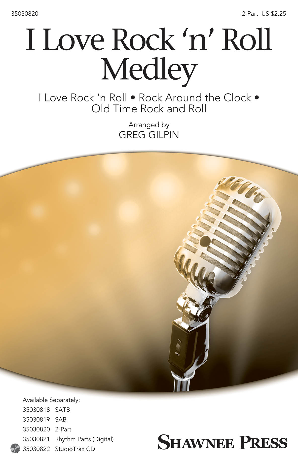Greg Gilpin: I Love Rock 'n' Roll Medley (2-Part)