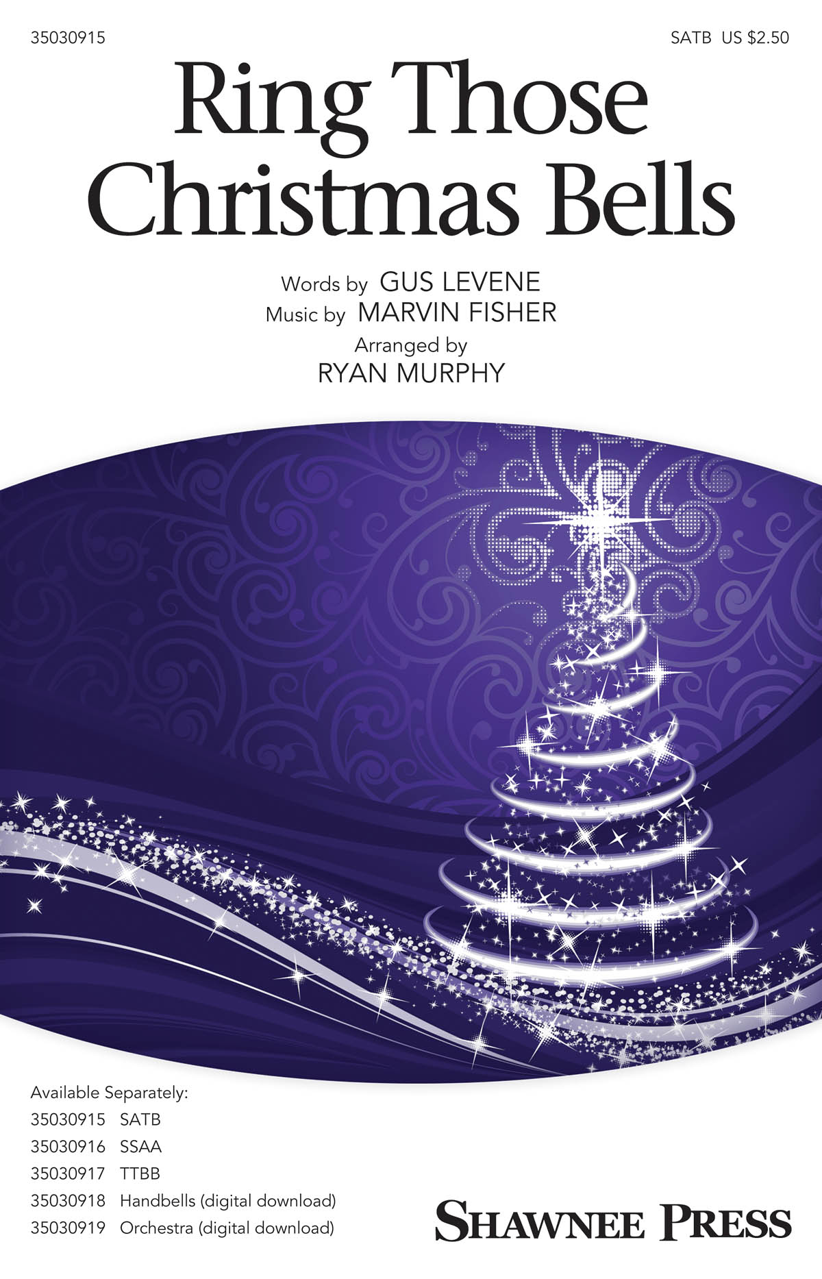 Ryan Murphy: Ring Those Christmas Bells (SATB)