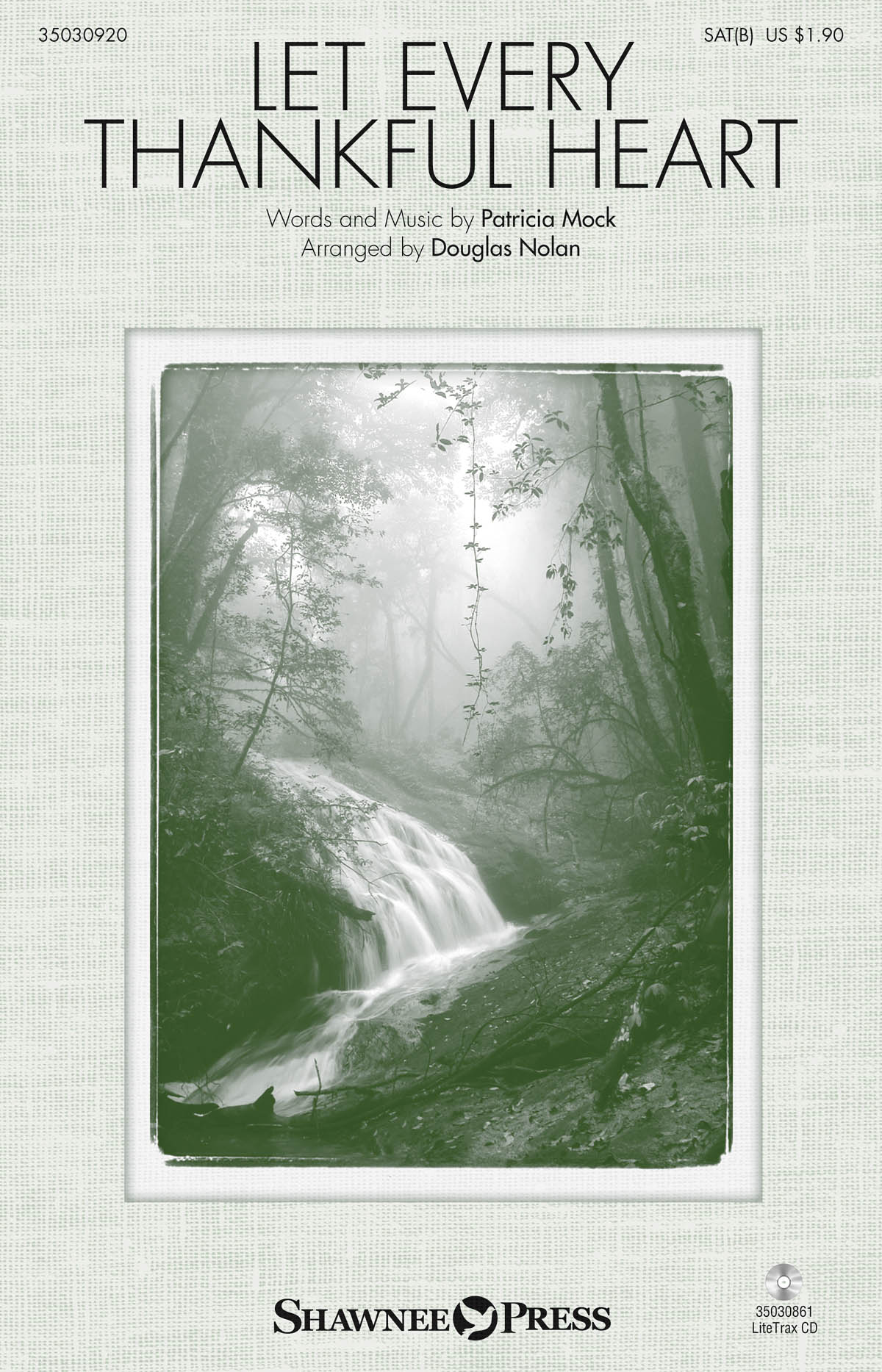 Patricia Mock: Let Every Thankful Heart (SAB)